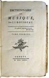 MUSIC.  Rousseau, Jean-Jacques. Dictionnaire de Musique.  2 vols.  1781 + Traités sur la Musique.  1781